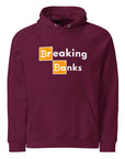 Breaking Banks Hoodie Burgundy