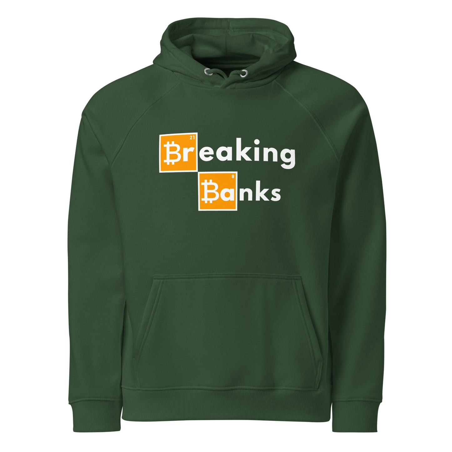 Breaking Banks Bitcoin Hoodie - 100% Organic Cotton