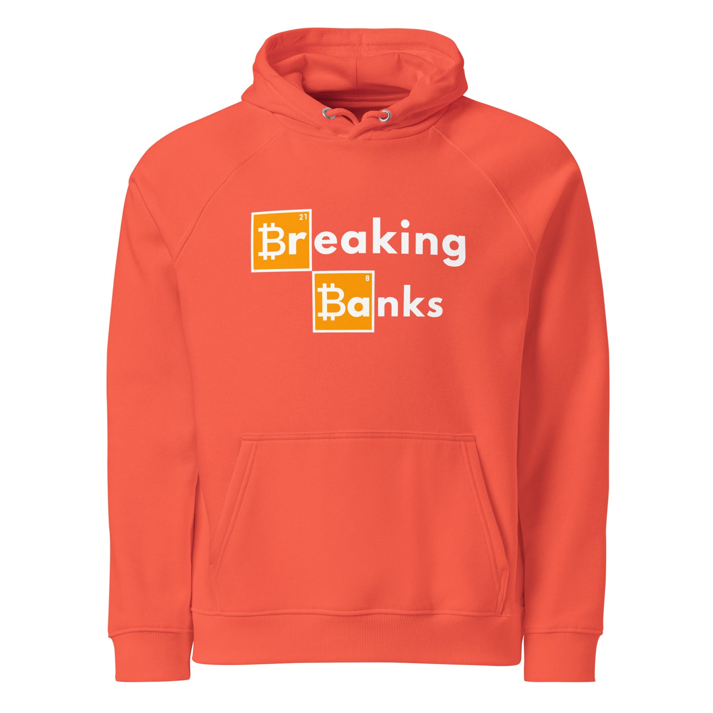 Breaking Banks Bitcoin Hoodie - 100% Organic Cotton