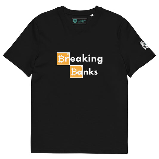 Breaking Banks Bitcoin T-Shirt - 100% Organic Cotton