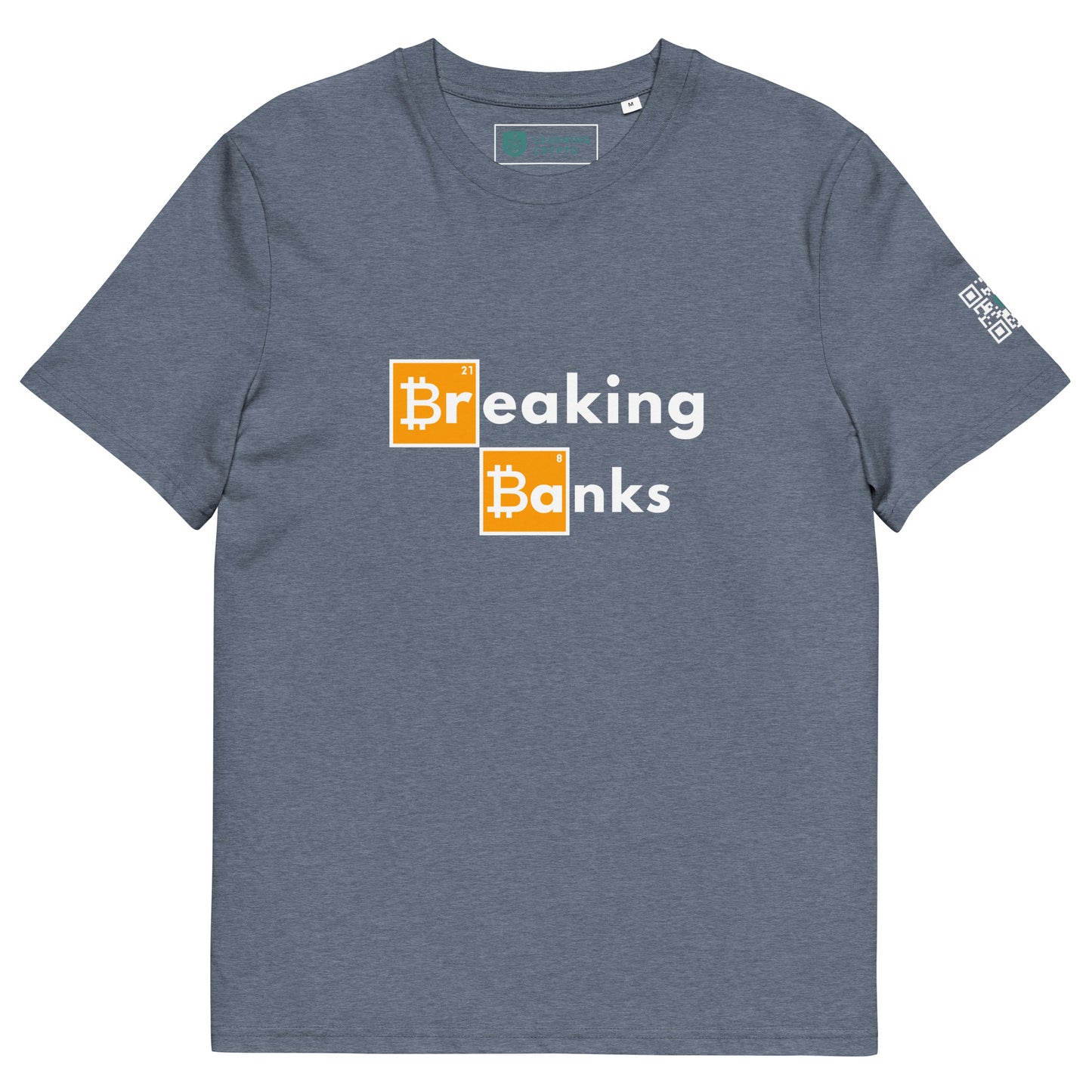 Breaking Banks Bitcoin T-Shirt - 100% Organic Cotton